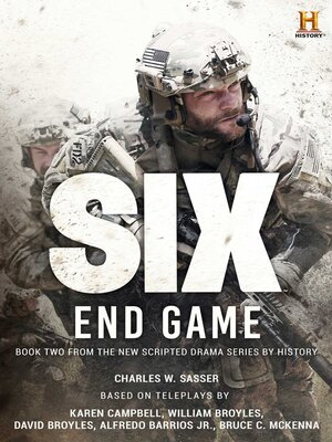 cover image of Six: End Game: Based on the History Channel Series SIX